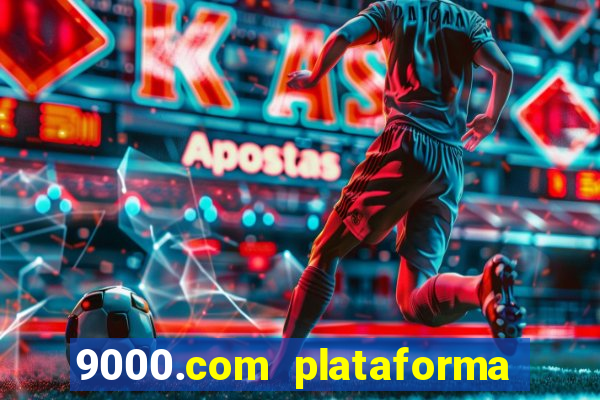 9000.com plataforma de jogos